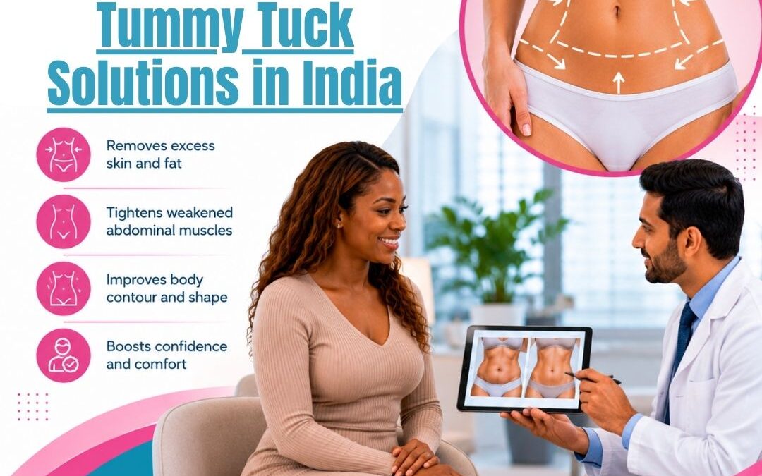 Transform Your Body: Tummy Tuck Solutions in India